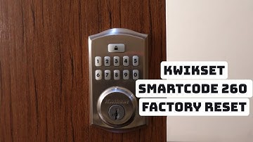 How to Reset Kwikset SmartCode 260 Door Lock