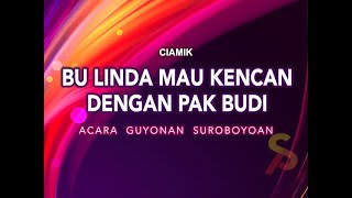 BU LINDA MAU KENCAN DENGAN PAK BUDI | CIAMIK - RADIO SUZANA FM