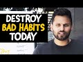 How To BREAK Your BAD HABITS Today - Try It & See Results | Jay Shetty