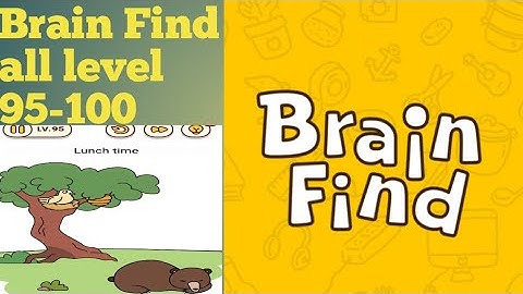 Brain Find all level 95 96 97 98 99 100 Gameplay walkthrough solution