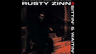 Sittin' and Waitin'  RUSTY ZINN