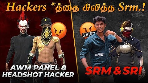2 HACKERS VS SRM & SRI || 2VS2 HACKERS WAR..?