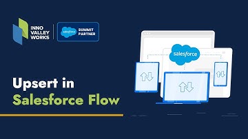 Smarter Salesforce Flow Automation with Upsert: No More Redundant Logic