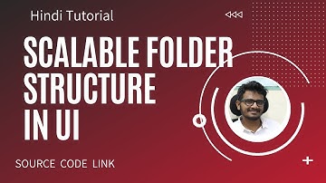 Scalable Folder Structure for Front End - Hindi / Urdu