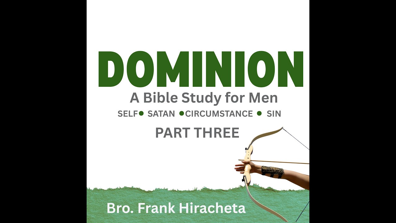 Dominion Study Part 3 -  Frank Hiracheta