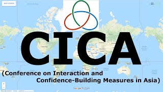 CICA (Conference on Interaction and Confidence-Building Measures in Asia) | NaRvi Academy