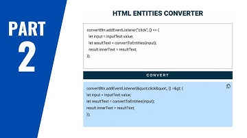 How To Create HTML Entities Encoder Using HTML, CSS and JavaScript (Part 2)