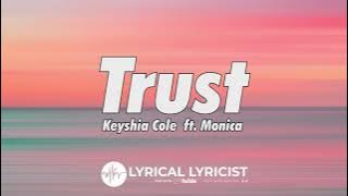 Keyshia Cole ft. Monica - Trust (Lyrics)