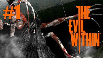 The Evil Within - Gameplay - Part 1