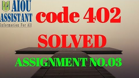 aiou solved assignment code 402 || aiou BA solved assignment autumn 2021