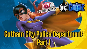 Gotham City Police Department Part 1 - DC Worlds Collide