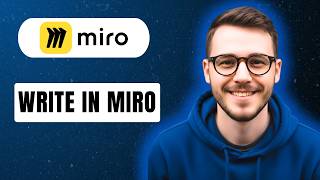 How To Write In Miro 2026 Guide [2026 Guide]