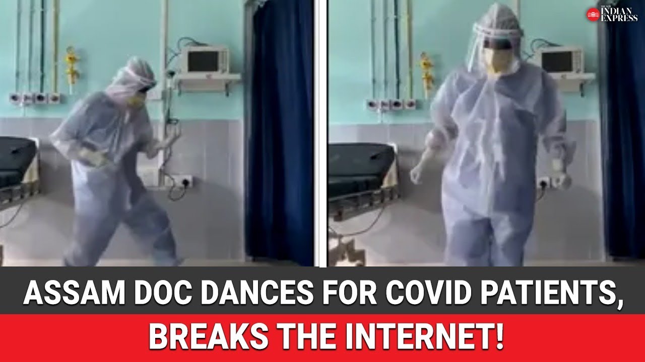 WATCH | Assam doctor dances for COVID patients, breaks the internet!