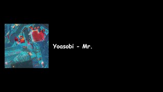 Yoasobi - Mr Lyrics Video