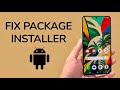 How To Fix Package Installer Not Working On Android
