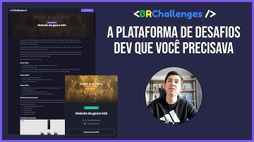 BR CHALLENGES - A PLATAFORMA DE DESAFIOS DEV QUE VOCÊ PRECISAVA
