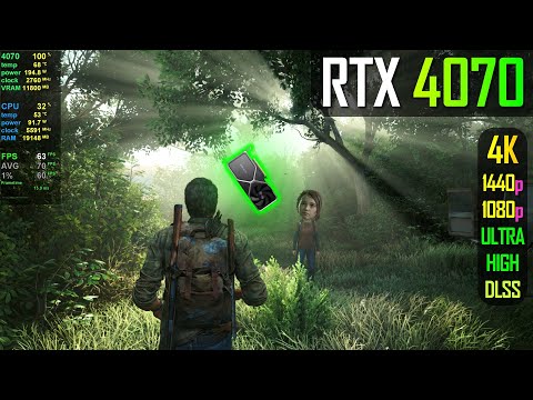 RTX 4070 - The Last Of Us