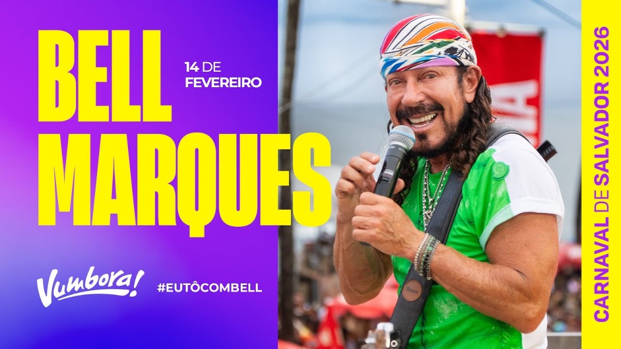 CARNAVAL 2026 – BELL MARQUES – Bloco Vumbora (Sábado)