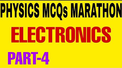 MCQs on Electronics l MSc Physics Entrance Exam l BSc Physics l Master Cadre Physics