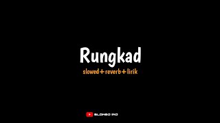 Rungkad (slowed reverb lirik) | Slowed IND || viral tiktok