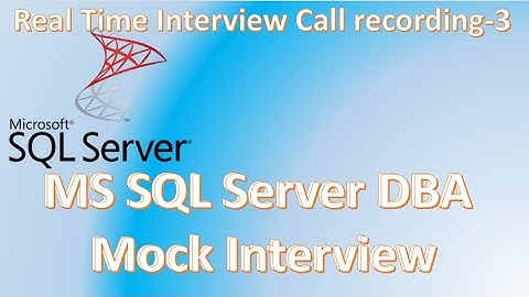 Real Time MS SQL Server DBA Interview Questions & Answers Part-3 | SQL Server Interview