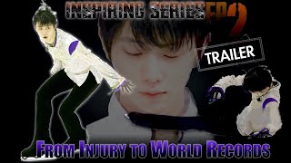 Figure Skating Redemption Series EP 2 Trailer | Yuzuru Hanyu journey from injury to world records