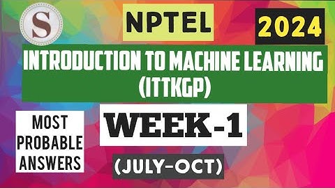 Introduction To Machine Learning - IITKGP|| NPTEL ||Week-1 Assignment Answers 2024||July-Oct #nptel
