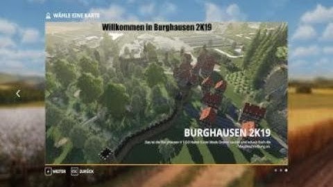 FS19 Map First Look - BurgHausen2k19 Map v1.0.0.0