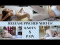 HOW TO GET RID OF A PINCHED NERVE AND KNOTS! RELEASE PAIN!