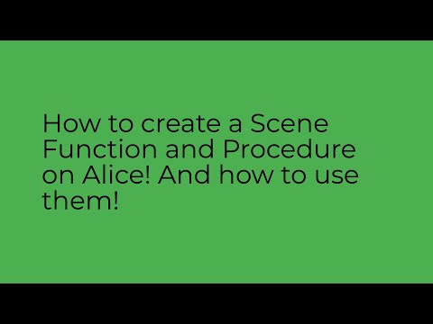How to use Scene Function and Procedure Alice!