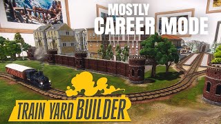 Train Yard Builder. How does career mode play A quick sandbox overview then career mode gameplay.