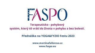FASPO - Jak na život v pohybu a bez bolesti - přednáška z Yoga&Fyzio Festu