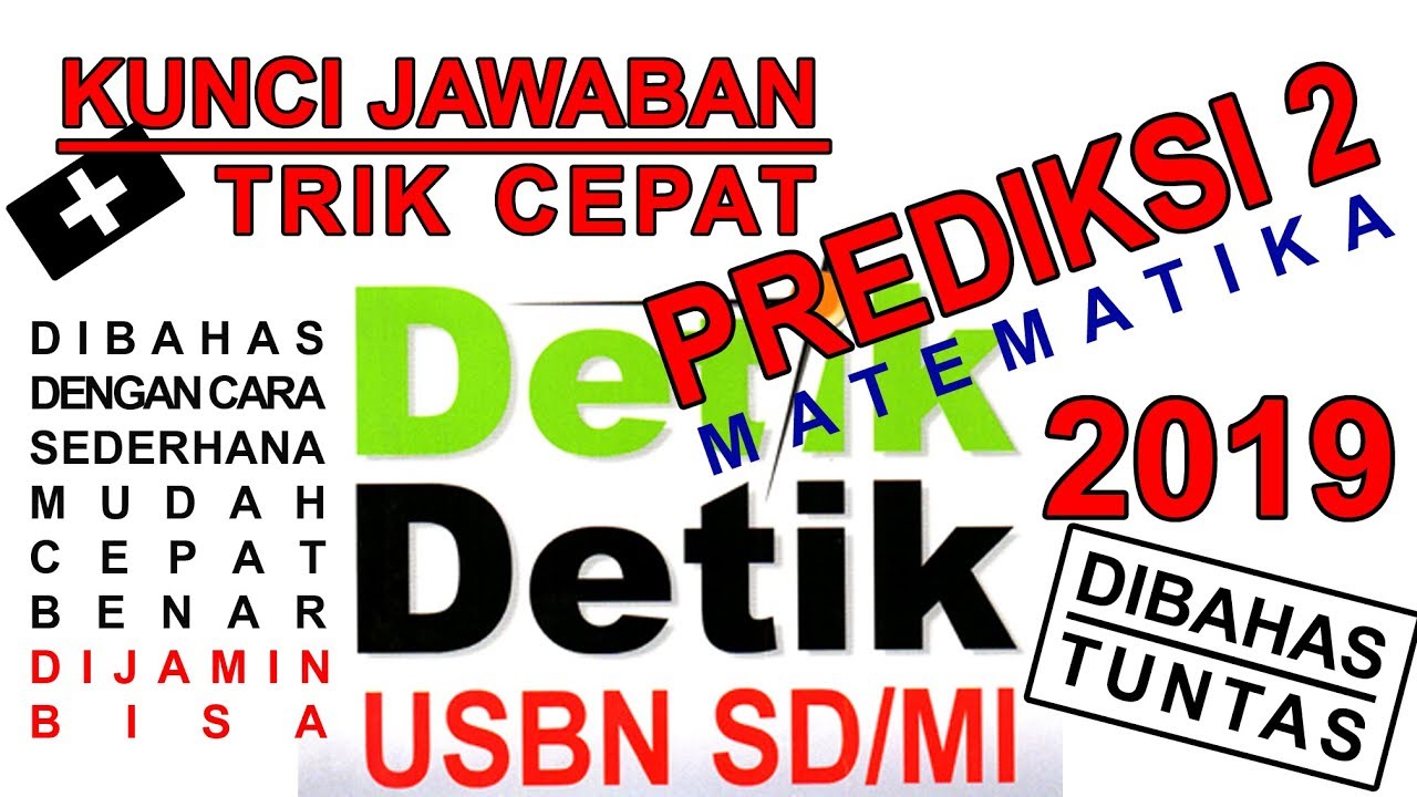 Kunci Jawaban Dan Trik Cepat Prediksi 2 Detik Detik Usbn Sd Mi