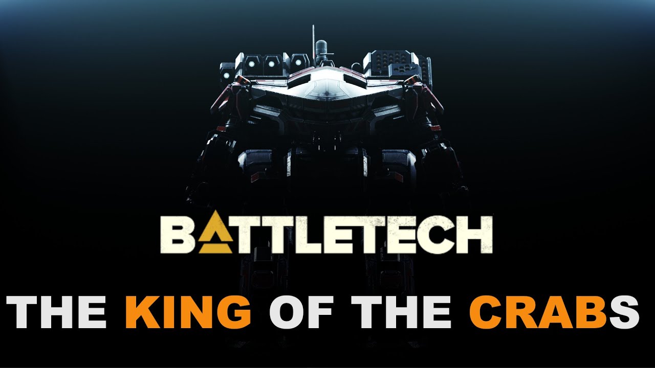 BATTLETECH The King Crab YouTube