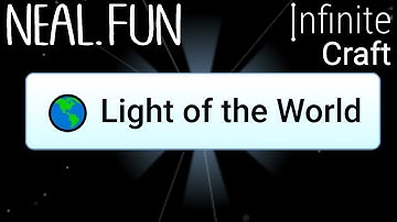 How to Make Light of the World in Infinite Craft | Get Light of the World in Infinite Craft