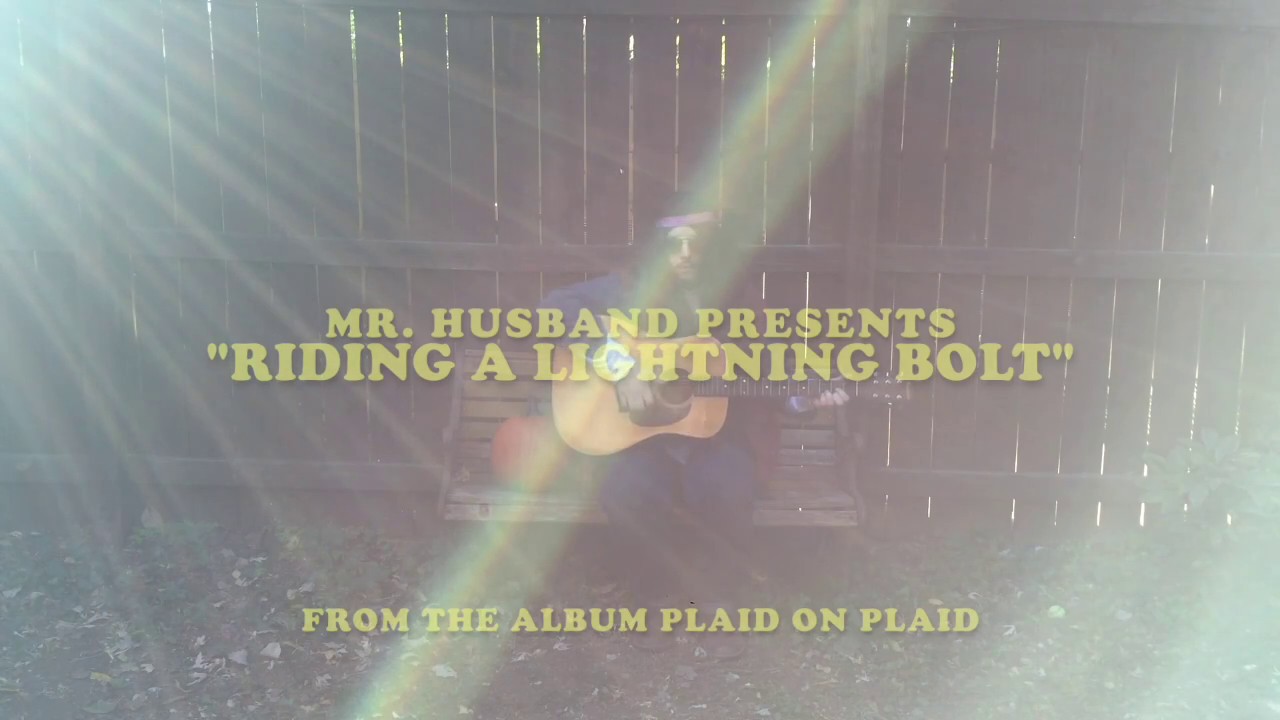 mr husband riding a lightning bolt official single youtube