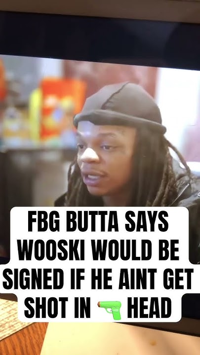 Wooski Got Shot Now He Taking Medicine FBG BUTTA SAYS WOOSKI WOULD BE SIGNED IF HE AINT GET SHOT IN 🔫 HEAD
