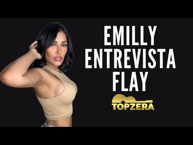 EMILLY ENTREVISTA FLAY  TOPZERA SERTANEJO 