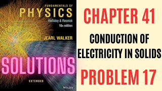 Halliday resnick chapter 41 problem 17 solution | Fundamentals of physics 10e solutions