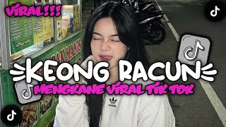 DJ DASAR KAU KEONG RACUN STYLE KONDANG CANDU MENGKANE VIRAL TIK TOK