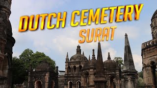 Dutch Cemetery | Surat | Gujrat | india | HD