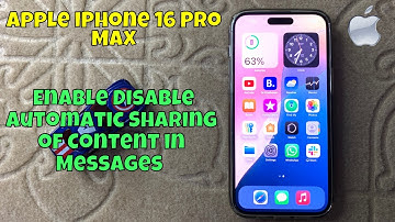 How to Enable Disable Automatic Sharing of Content in Messages on iPhone 16 Pro Max