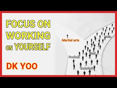 Focus on working on yourself - DK Yoo