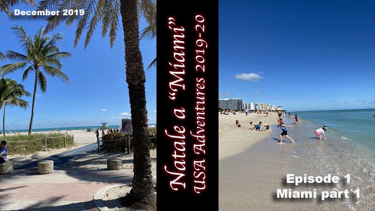 Natale Miami.Natale A Miami Usa Winter Aventures 2019 20 Episode 1 Miami 4k Usa Miami Travelvlog Youtube