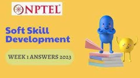 Soft Skill Development | Week-1 Assignment Answers | NPTEL 2023 |