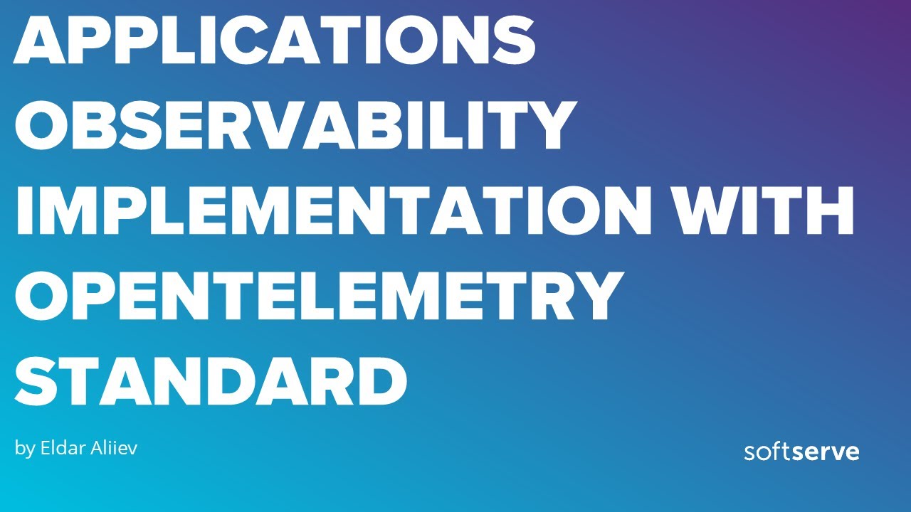 Observability Implementation Applications observability implementation with OpenTelemetry standard ...