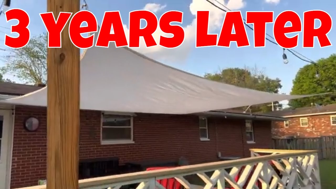HOW TO INSTALL A SHADE SAIL / 3 Year INSTALLATION REVIEW 