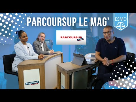 Parcoursup le Mag&#039; x ESMD