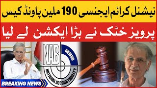 Pervaiz Khattak Took Big Action 190 Million Pound Scandal Case Breaking News
