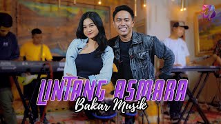 LINTANG ASMARA - BAKAR MUSIK - RIZKY & ELEN